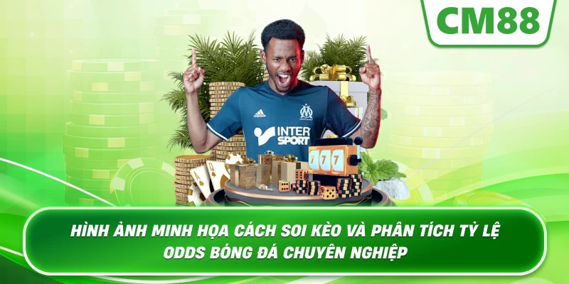 Hình ảnh minh họa cách soi kèo và phân tích tỷ lệ Odds bóng đá chuyên nghiệp